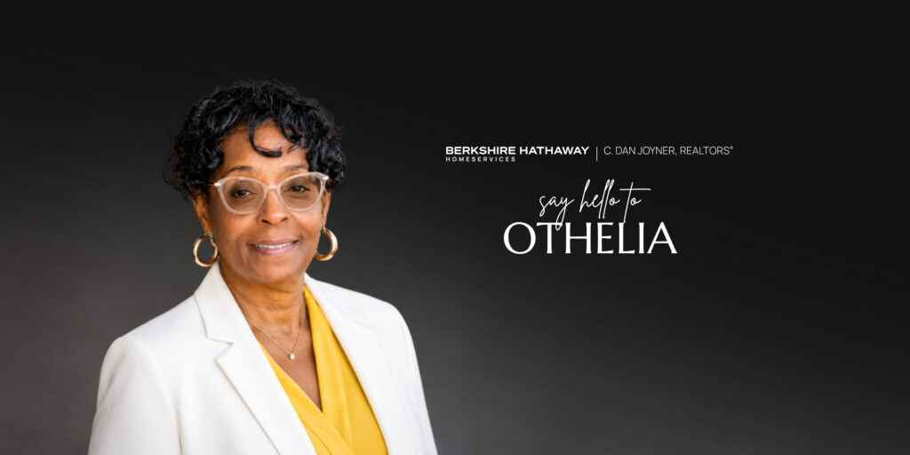 Welcome blog post cover graphic for REALTOR® Othelia Mosley with Berkshire Hathaway HomeServices C. Dan Joyner, REALTORS® Midtown office.